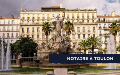 Notaire à Toulon (83) : office notarial pour l&rsquo;immobilier et les successions